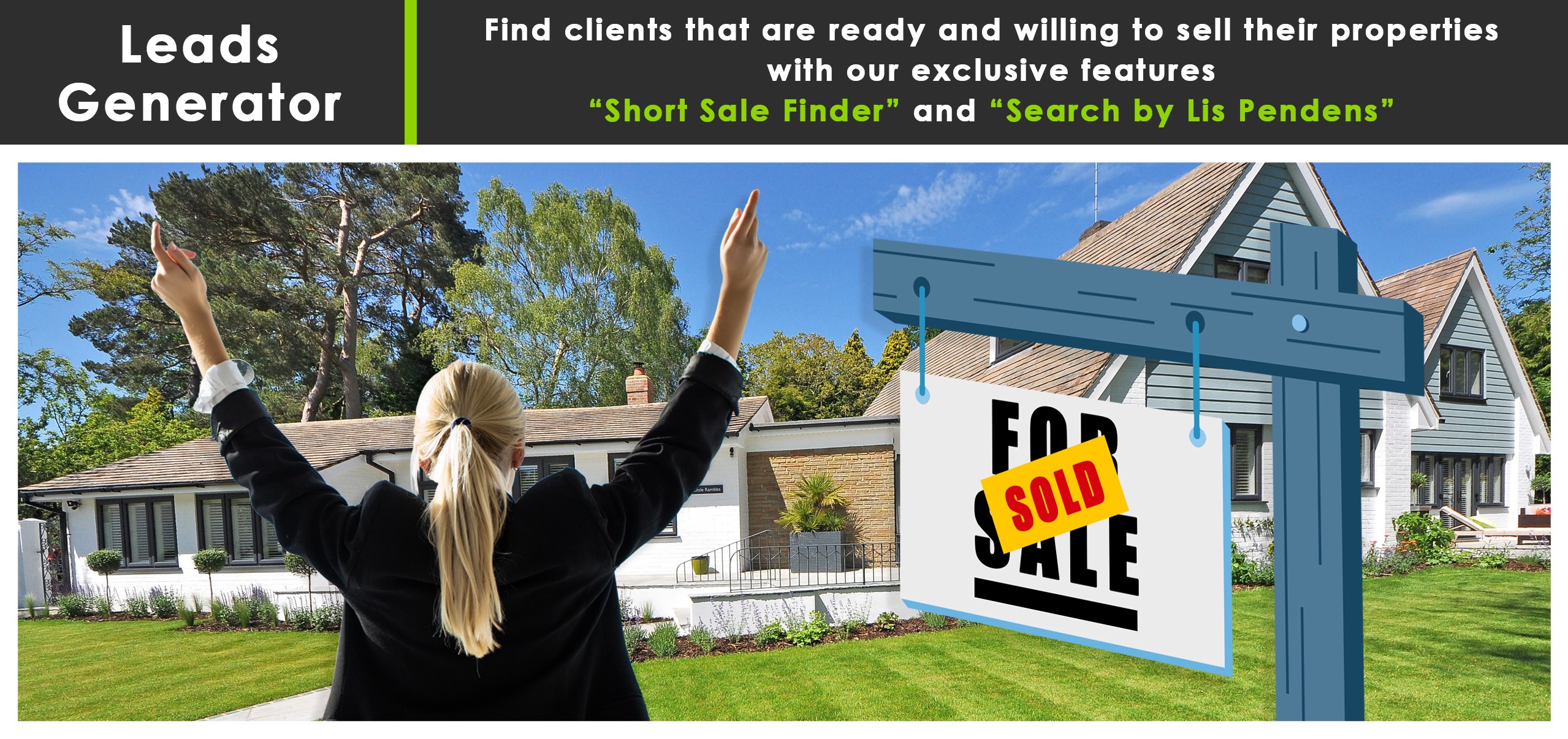 Powerful tool to find clients willing to sell their properties